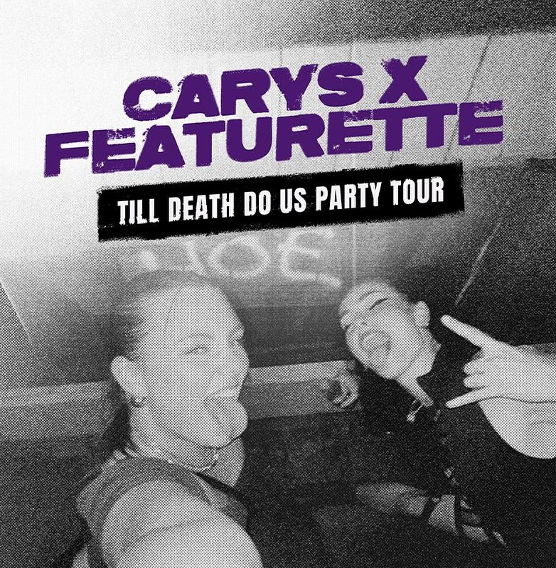 CARYS x FEATURETTE - Till Death Do Us Party Tour - November 29th @ Rum Runners