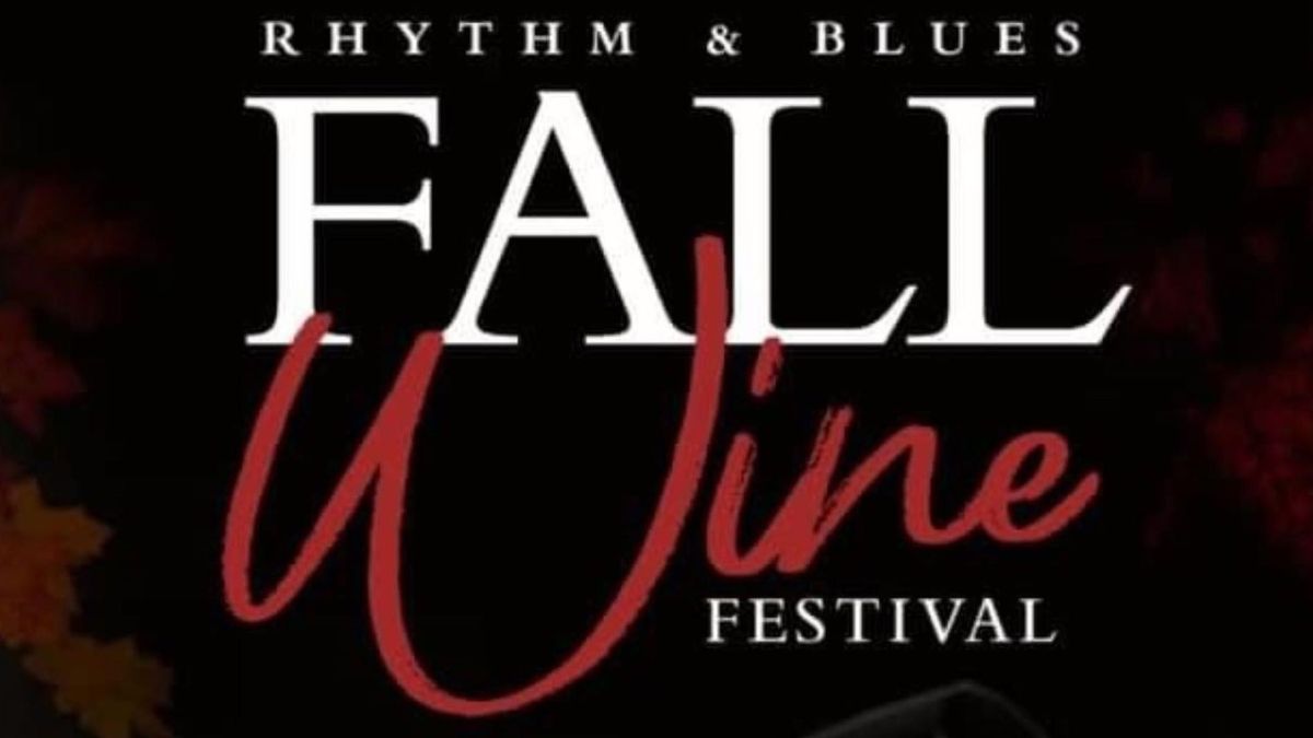 Rhythm & Blues Fall Wine Festival