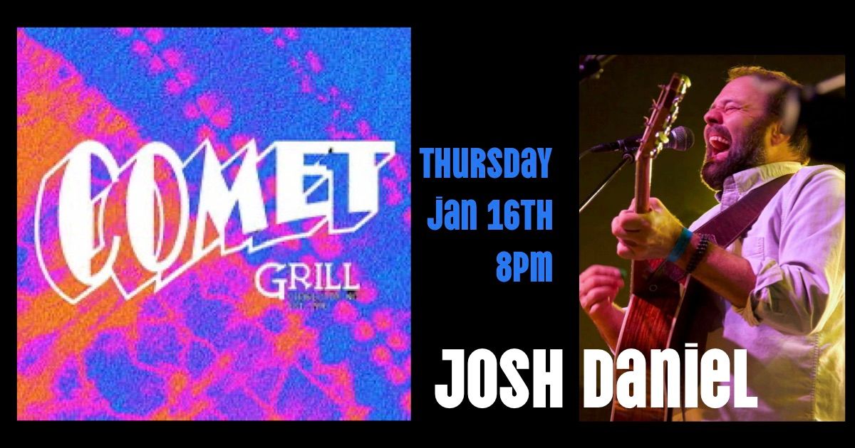 Josh Daniel LIVE at The Comet - Thursday 8pm