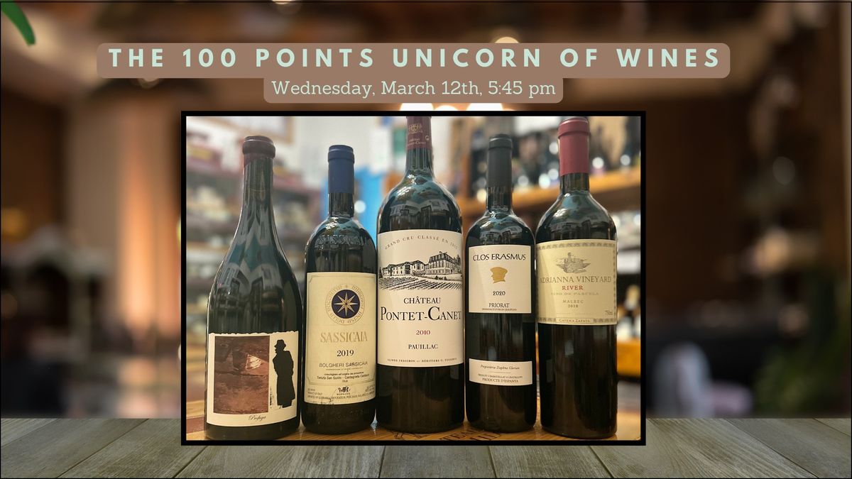 WINE TASTING 100 points Unicorn of wines 