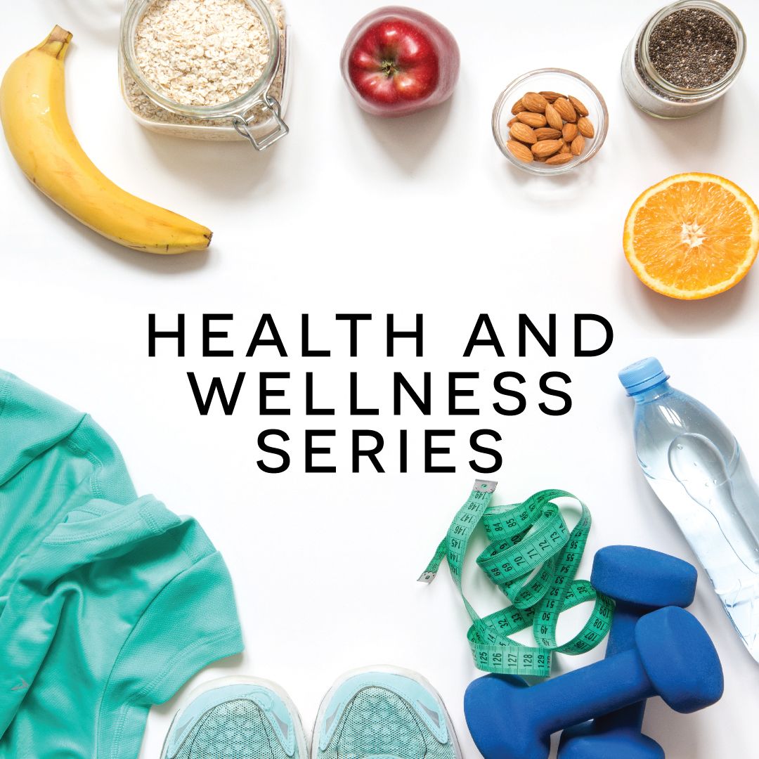 Health & Wellness Series
