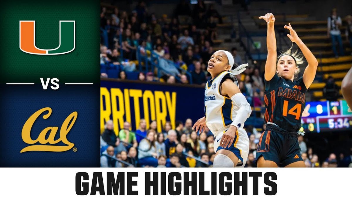 Miami Hurricanes Women's Basketball vs. California Golden Bears