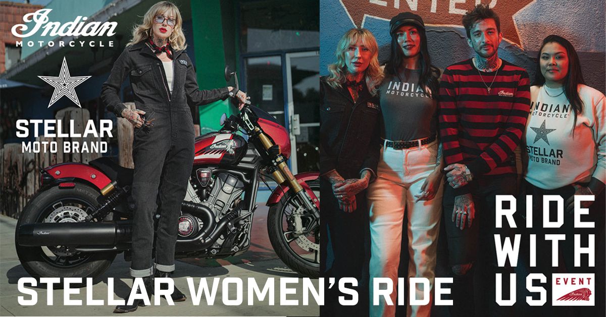 STELLAR WOMEN'S RIDE - INDIAN MOTORCYCLE