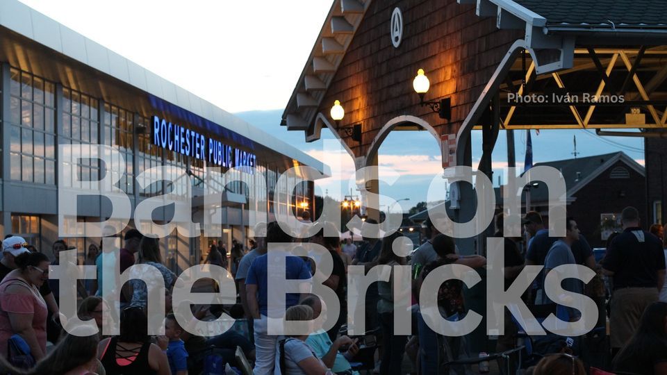 2023 Bands on the Bricks at The Public Market, Rochester Public Market ...