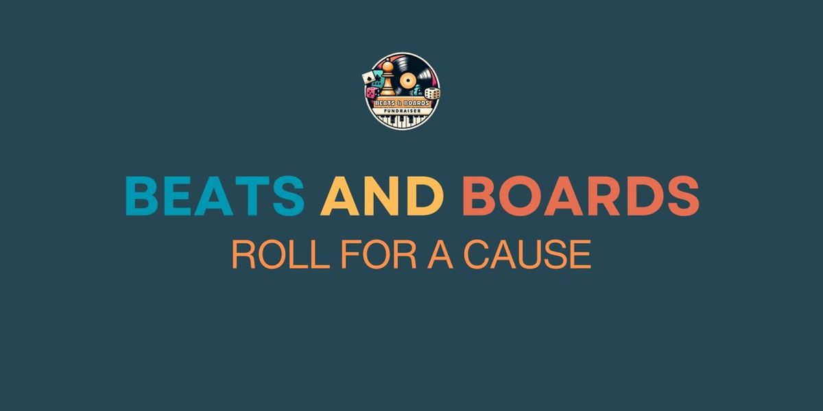 Beats & Boards: Roll For A Cause