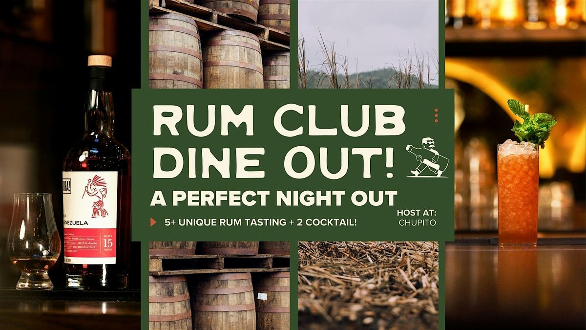 Rum Club: Dine Out Edition at Chupito