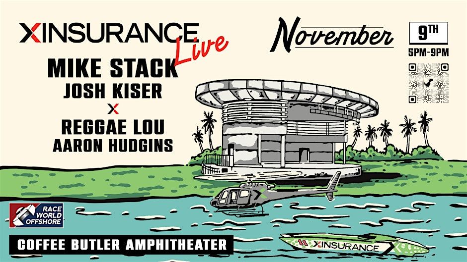 XINSURANCE LIVE w. Mike Stack, Josh Kiser, Reggae Lou & Aaron Hudgins