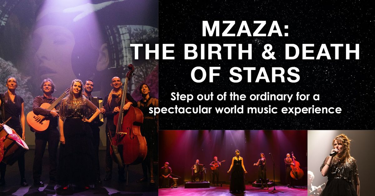 MZAZA:  THE BIRTH & DEATH OF STARS
