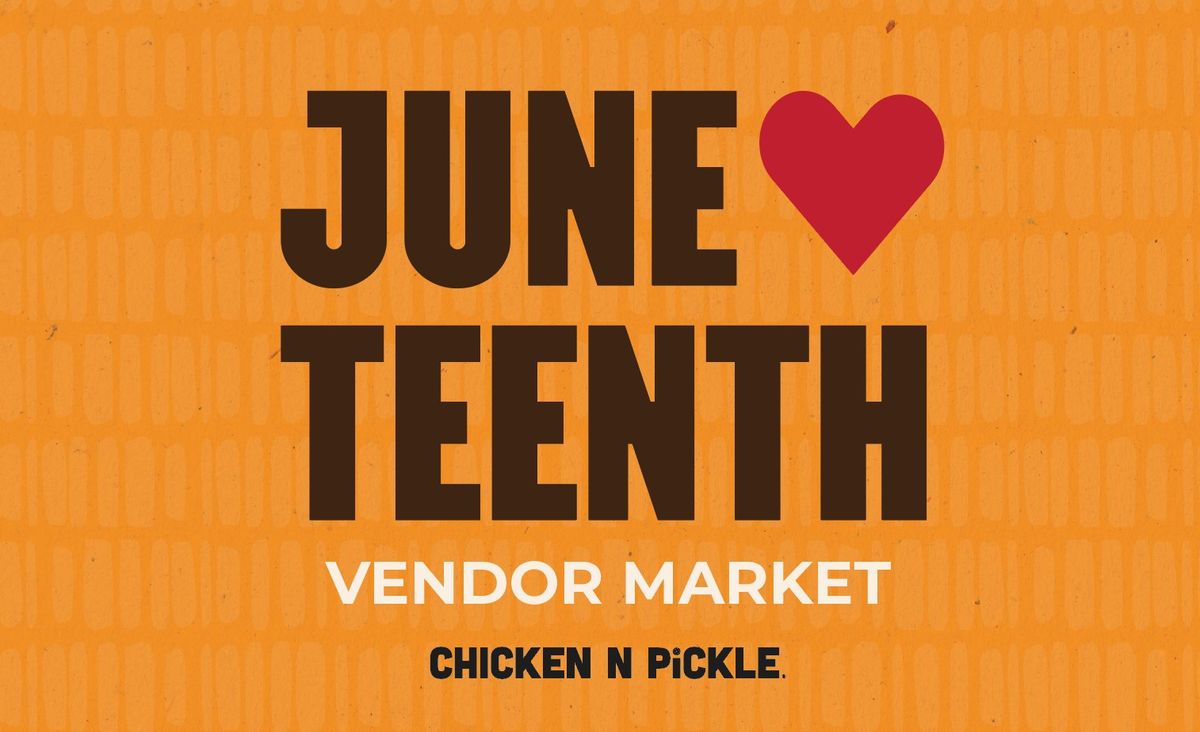 Juneteenth Vendor Market 