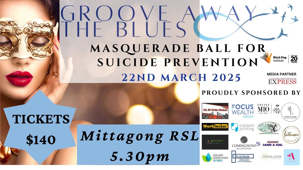 GROOVE AWAY THE BLUES MASQUERADE BALL FOR SUICIDE PREVENTION