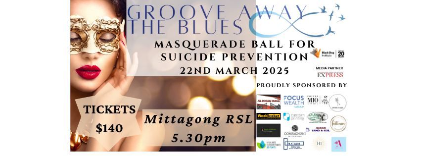 GROOVE AWAY THE BLUES MASQUERADE BALL FOR SUICIDE PREVENTION