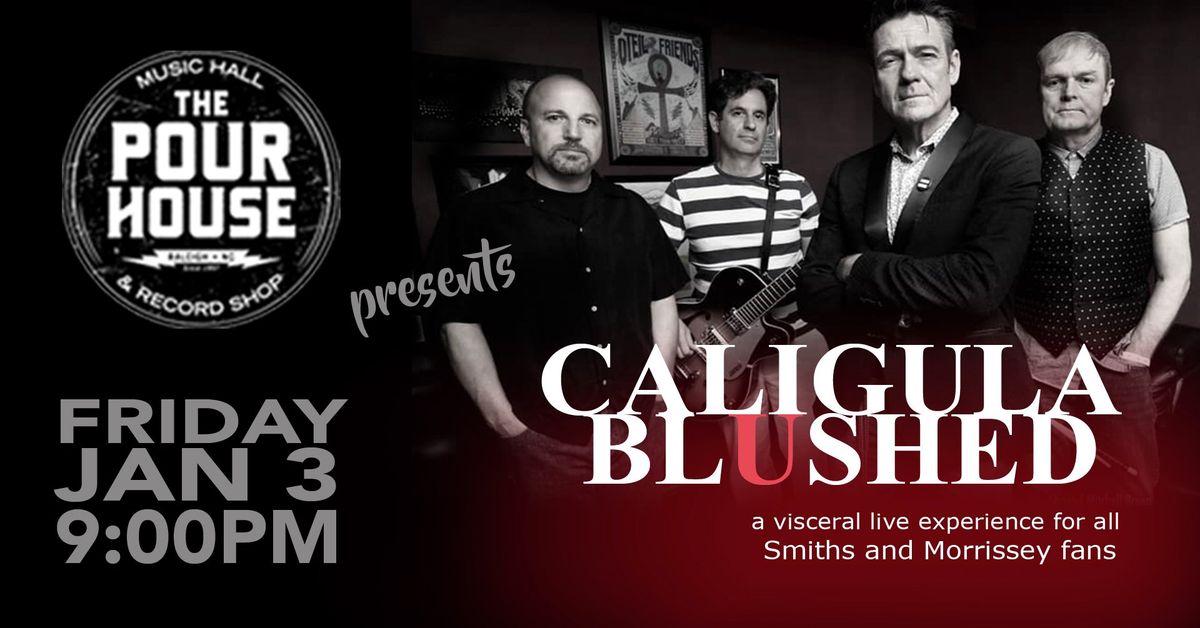 Caligula Blushed: A Tribute to The Smiths and Morrissey