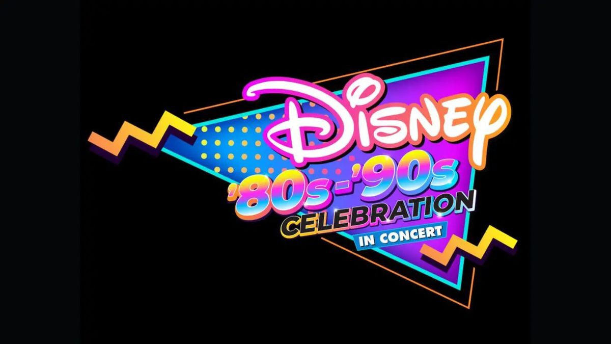 Disney 80-90's Celebration in Concert