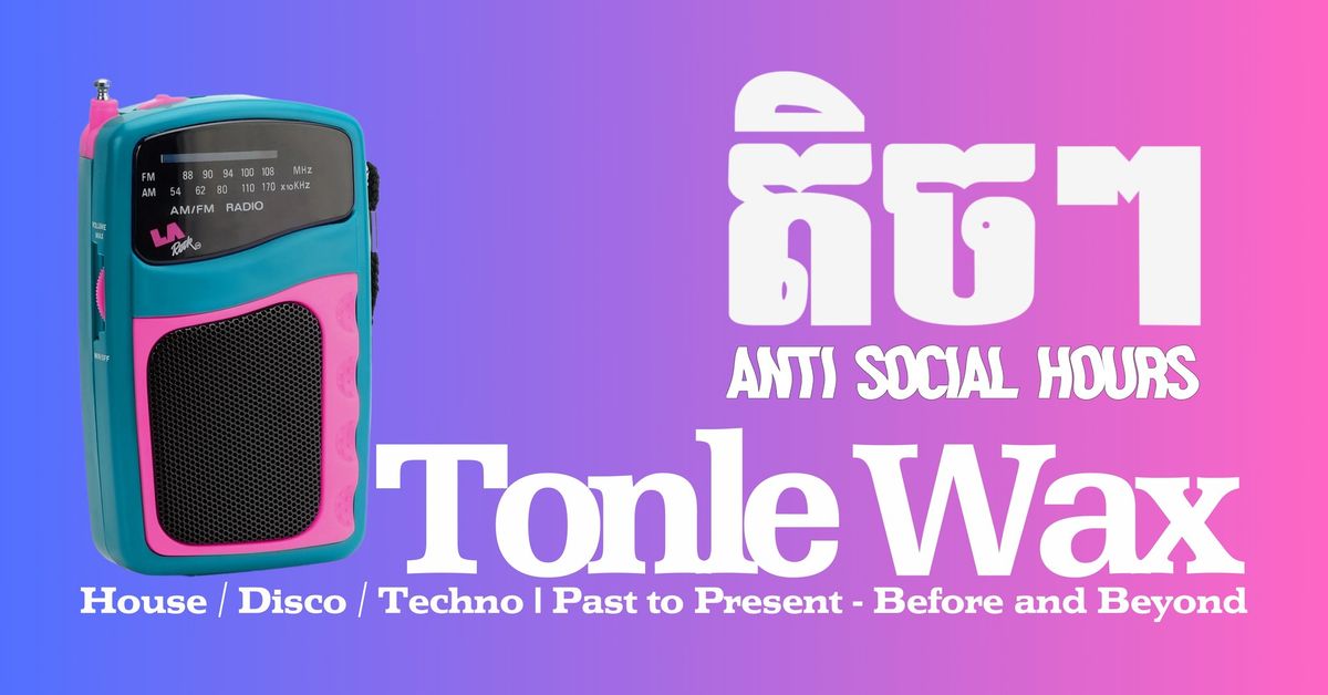 Tonle Wax