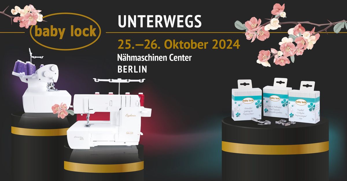 baby lock zu Gast bei N\u00e4hmaschinen Center in Berlin