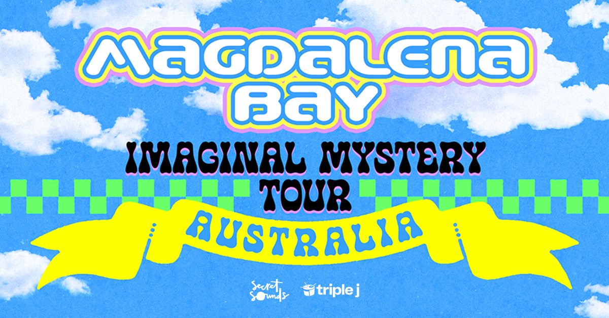 Magdalena Bay - Imaginal Mystery Tour | Fremantle