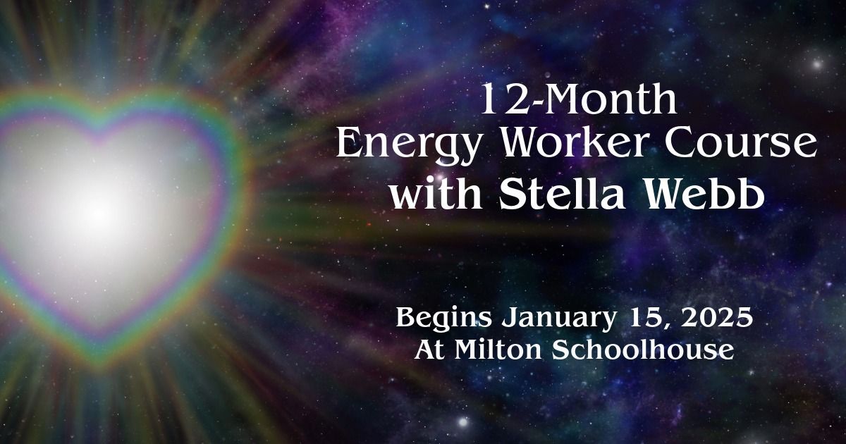 Energy Worker Course (12 months) with Stella Webb