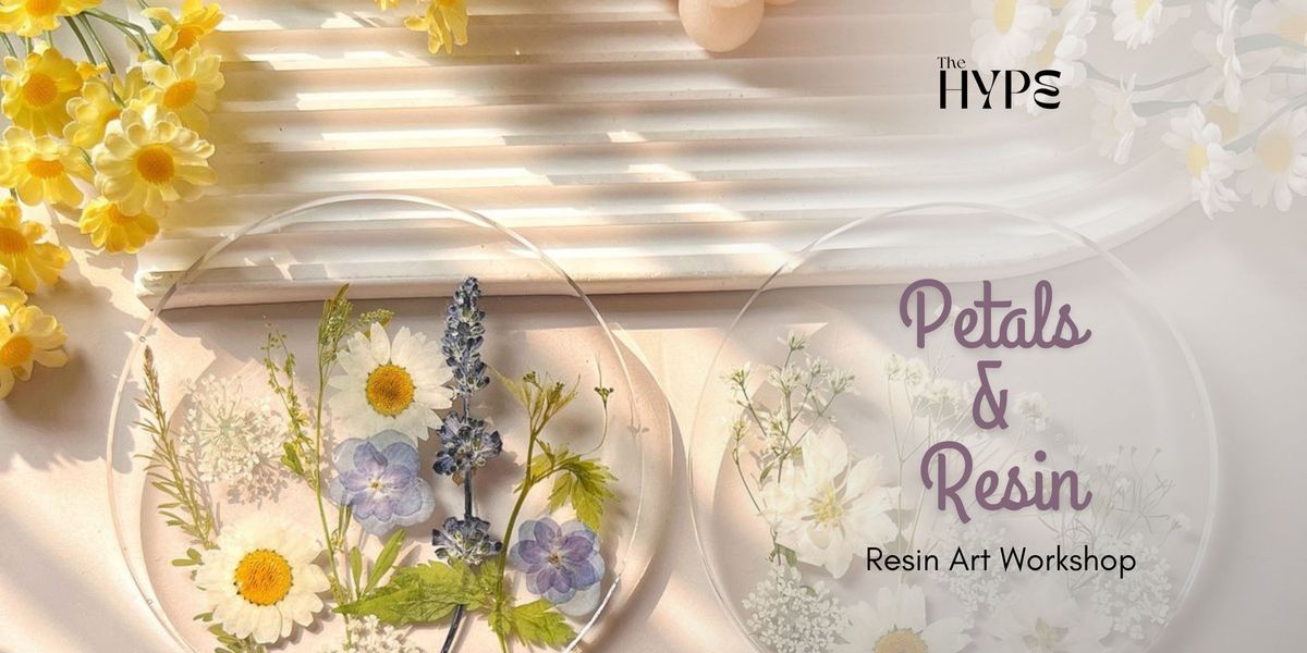 Petals & Resin