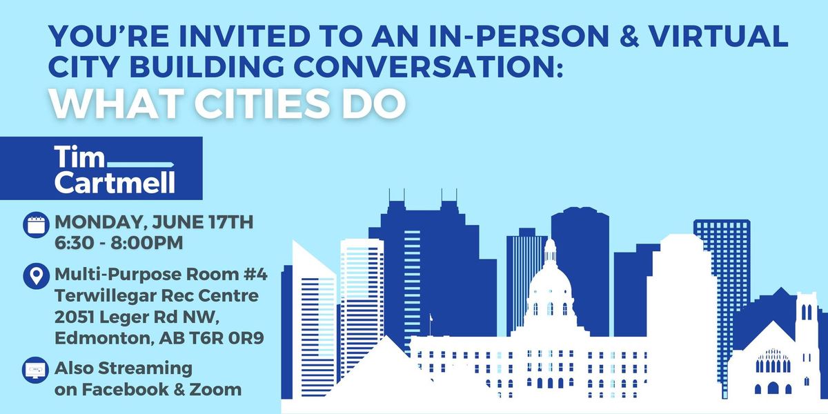 In-Person and Virtual Townhall: June 17th - City Building Conversation 