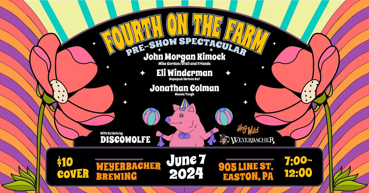 Kimock\/Winderman\/Colman: Fourth on the Farm Pre-Show Spectacular!