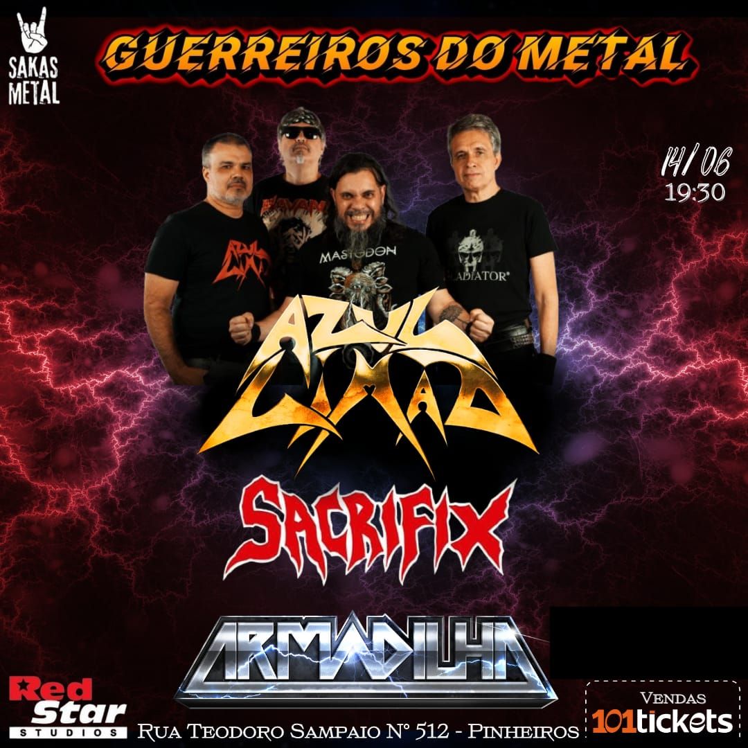 Azul Lim\u00e3o - Armadilha - Sacrifix - Guerreiros do Metal em SP