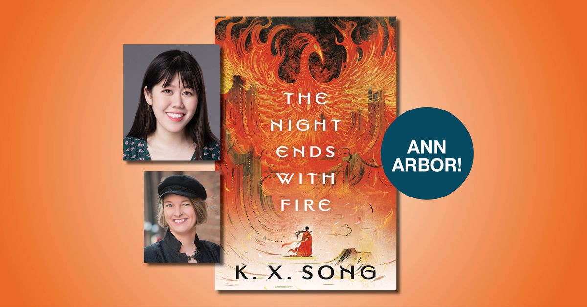 The Night Ends with Fire with K.X. Song and Kim Harrison