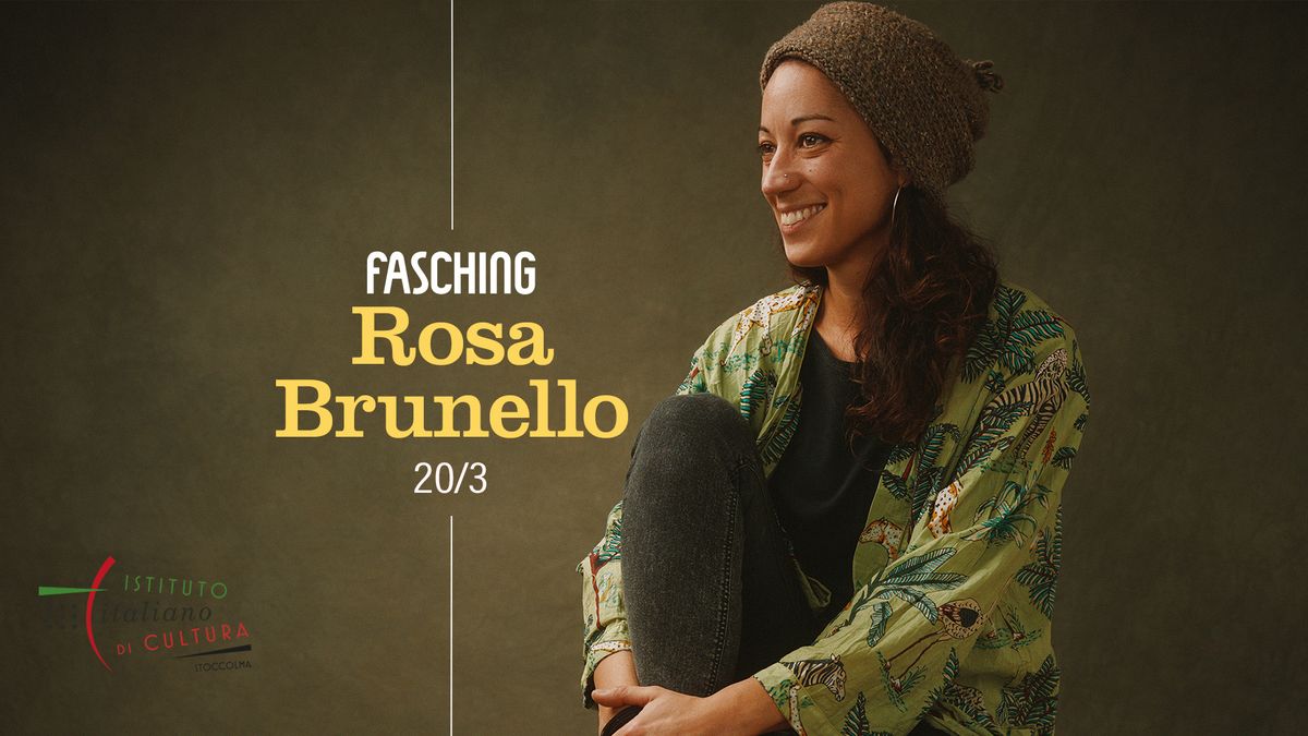 Rosa Brunello | Fasching, Stockholm