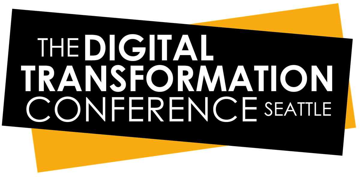 Digital Transformation Conference, Seattle 2021