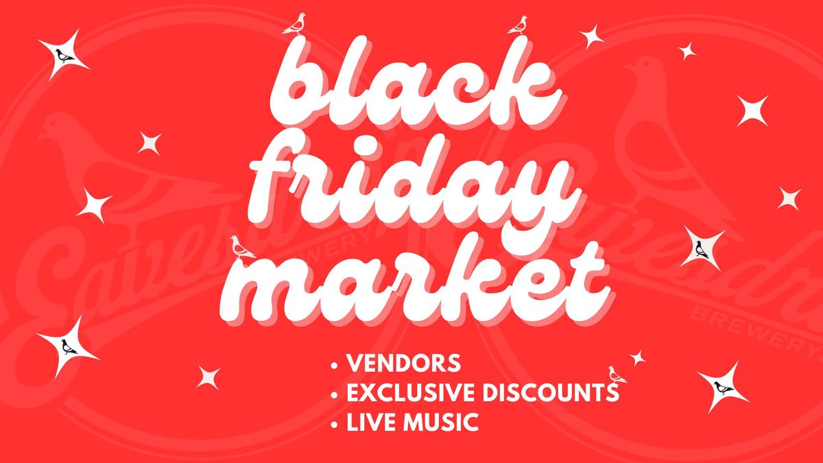 \ud83d\udda4\ud83d\udecd\ufe0f Black Friday Market at Eavesdrop \ud83d\udda4\ud83d\udecd\ufe0f