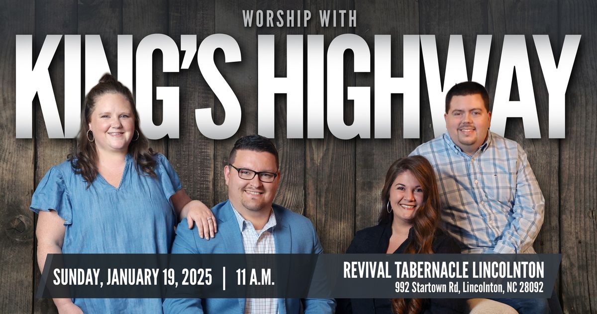 King's Highway in Concert at Revival Tabernacle Lincolnton