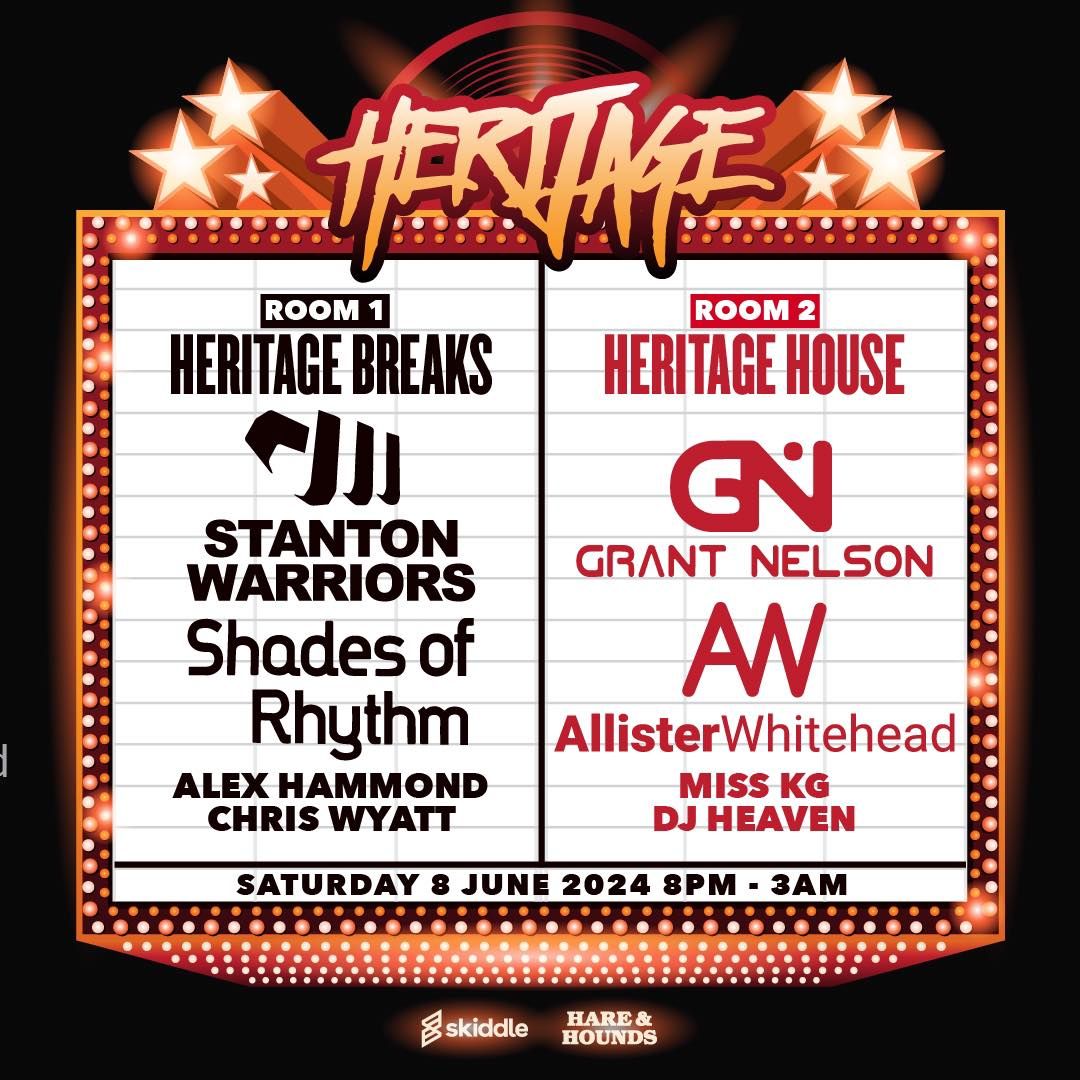 Heritage presents: Grant Nelson, Stanton Warriors, Allister Whitehead, S\/O\/R + more