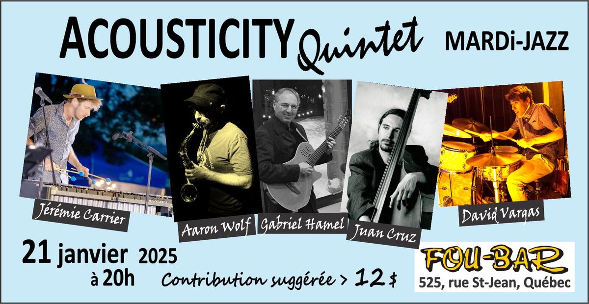 ACOUSTICITY quintet au Mardi-Jazz