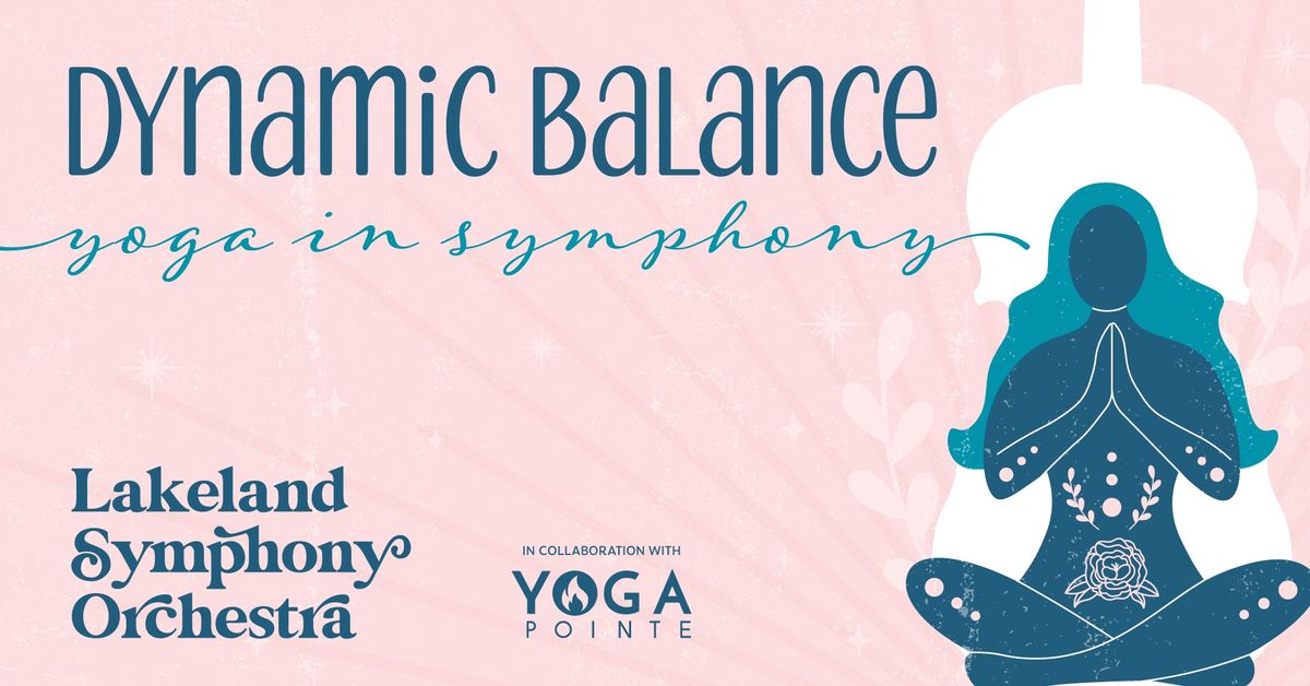 Dynamic Balance: Yoga in Symphony