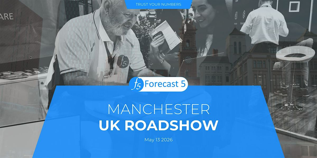 Manchester | Introduction to Forecast 5 | Smarter Budgeting Starts Here