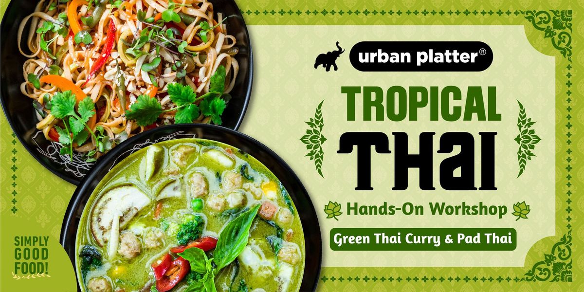 Tropical Thai Hands-On Workshop