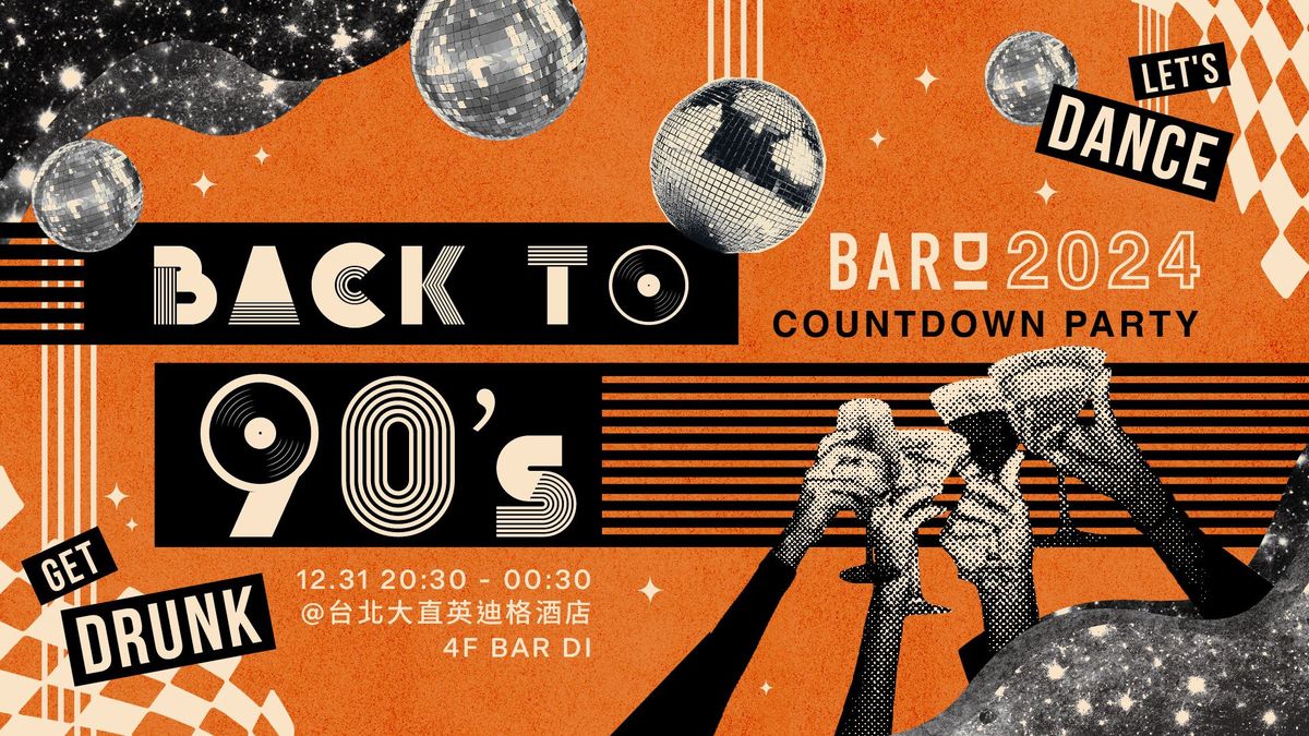 \u3010Back to 90\u2019s\u3011Countdown Party