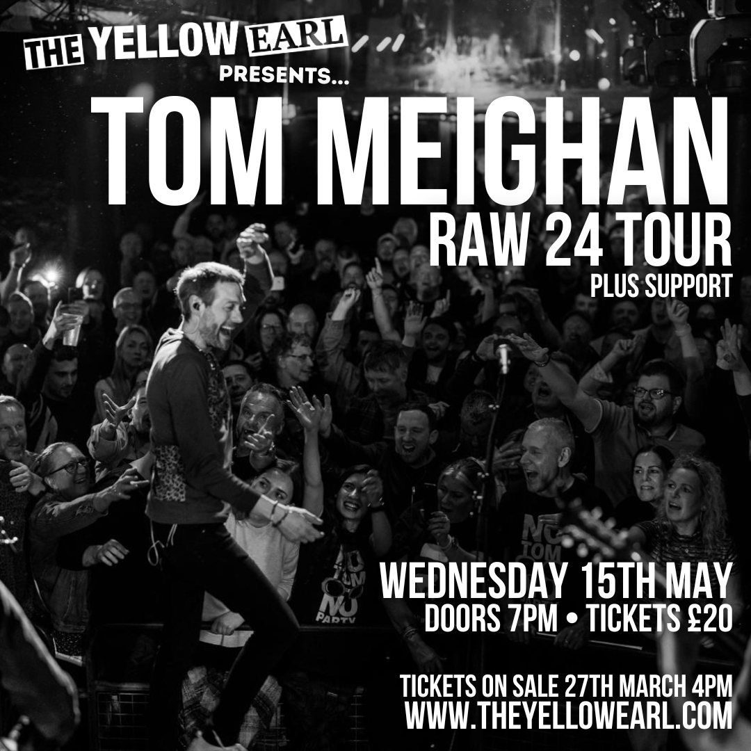 Tom Meighan - Raw 24 Tour