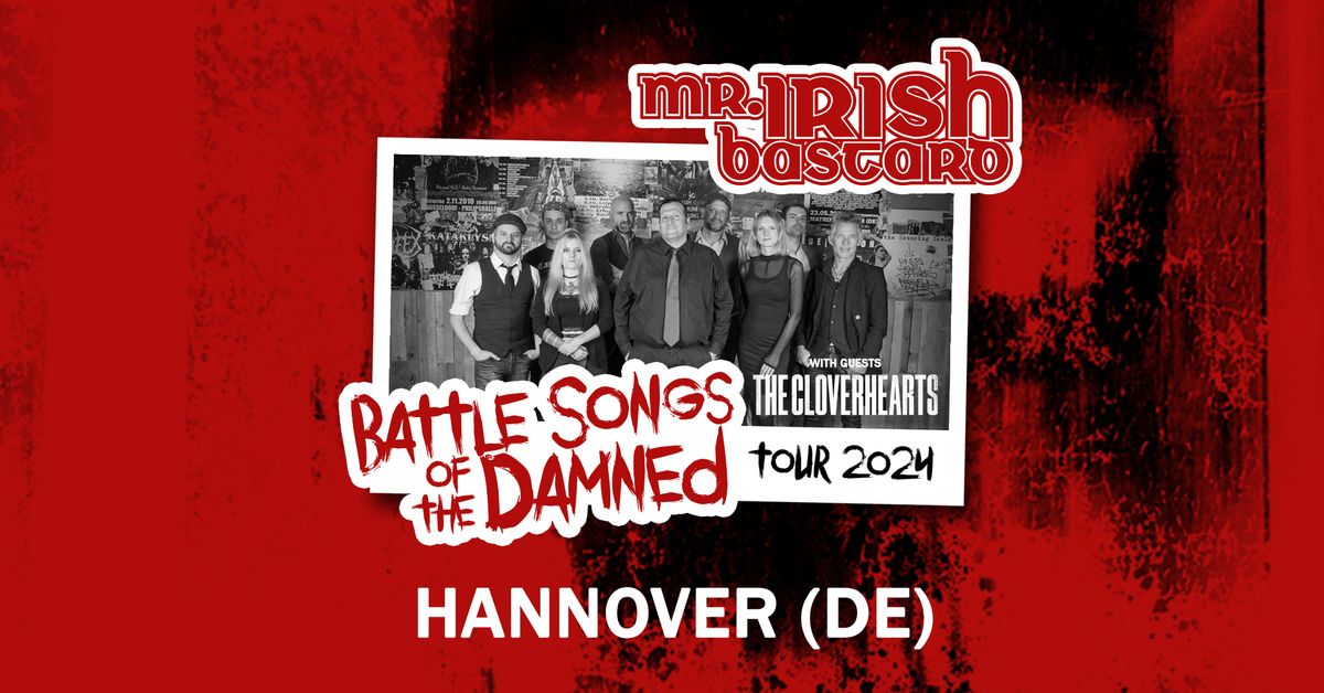 Mr. Irish Bastard w\/ The Cloverhearts | Hannover - Musikzentrum (DE)