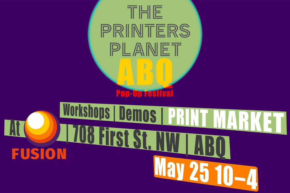 Printers' Planet ABQ Pop-Up Festival