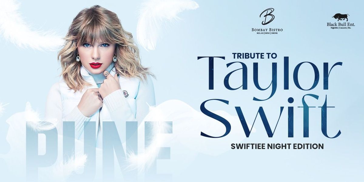 SWIFTIE NIGHT - TRIBUTE TO TAYLOR SWIFT