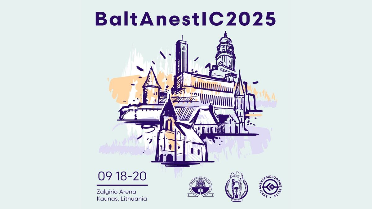 BALTANESTIC 2025 - 13th International Baltic Congress of Anaesthesiology and Intensive Care 