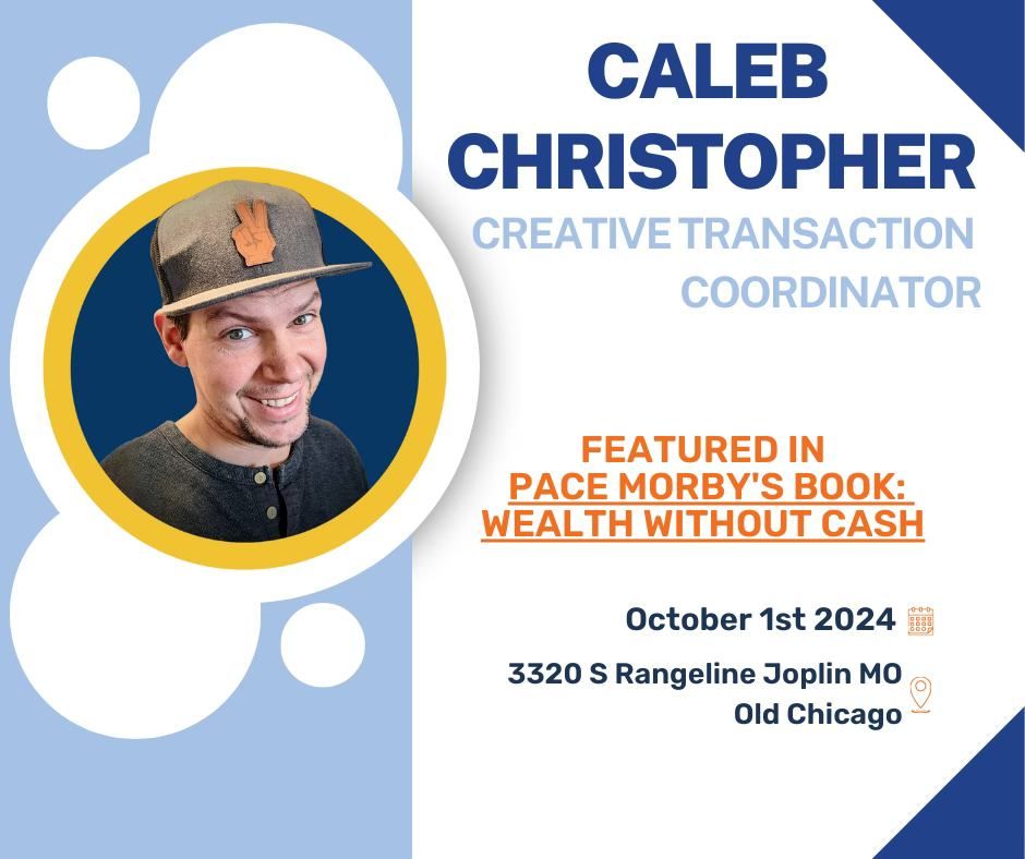 Creative Real Estate Transaction Coordinator- Caleb Christopher