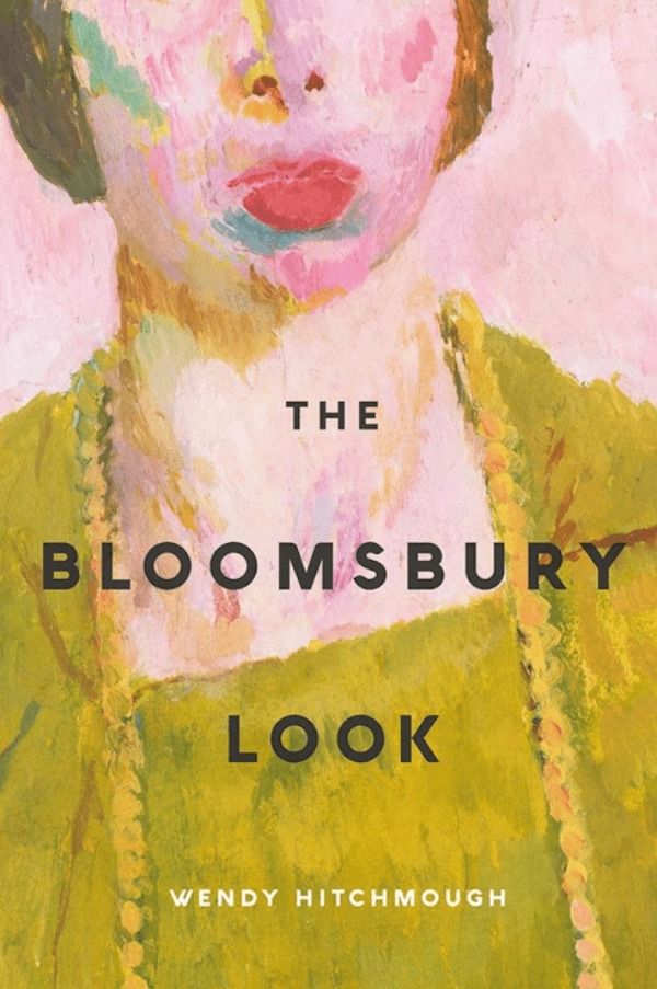 Dr Wendy Hitchmough The Bloomsbury Look