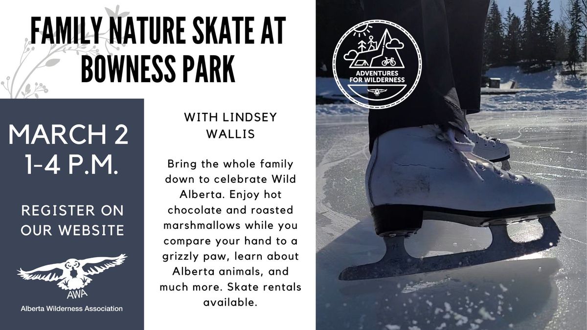 Adventures for Wilderness - Family Nature Skate at Bowness Park