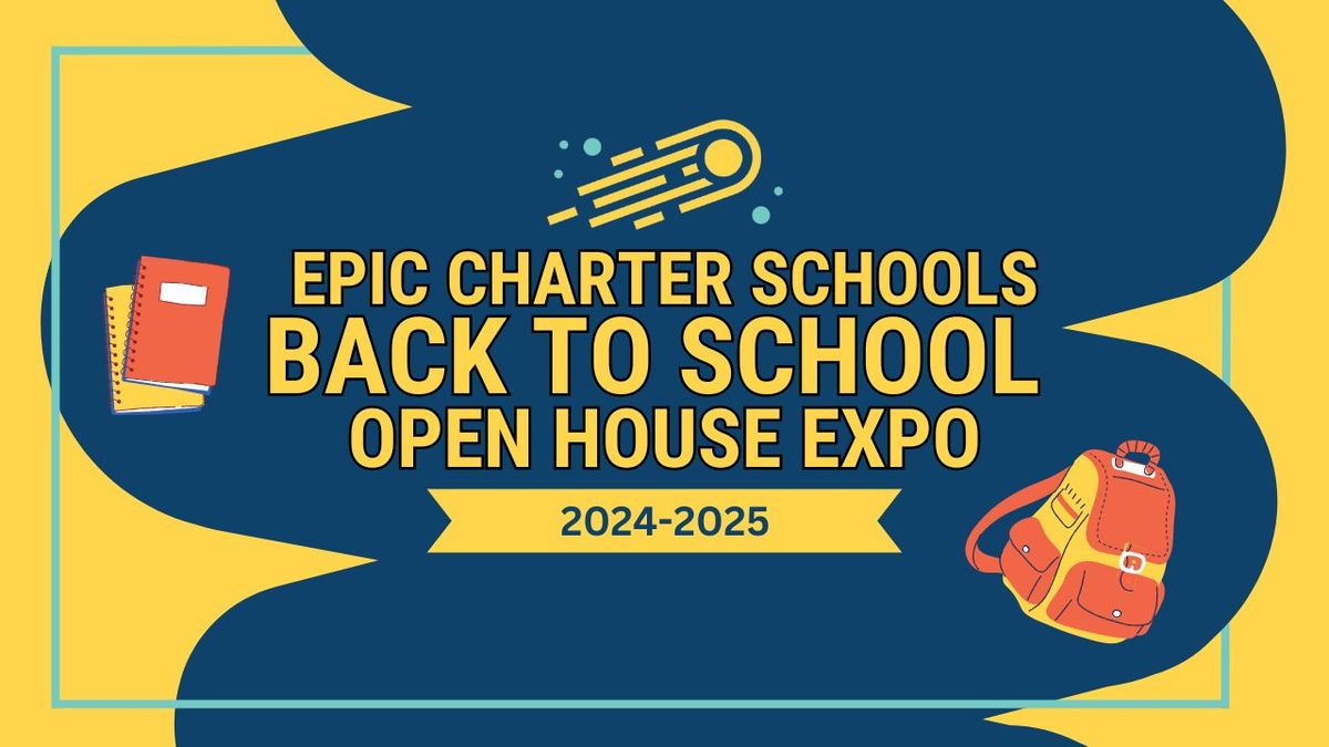 Epic Back to School Open House Expo - North Tulsa