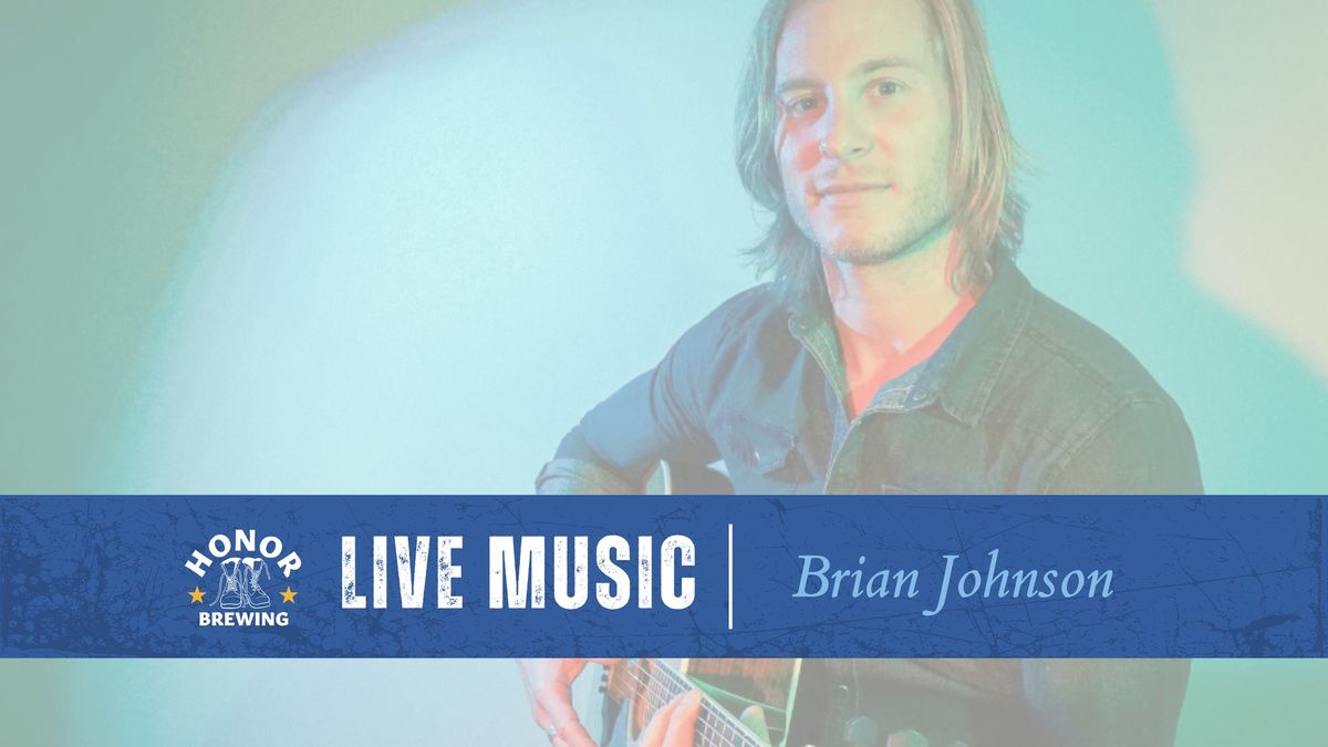 Live Music: Brian Johnson