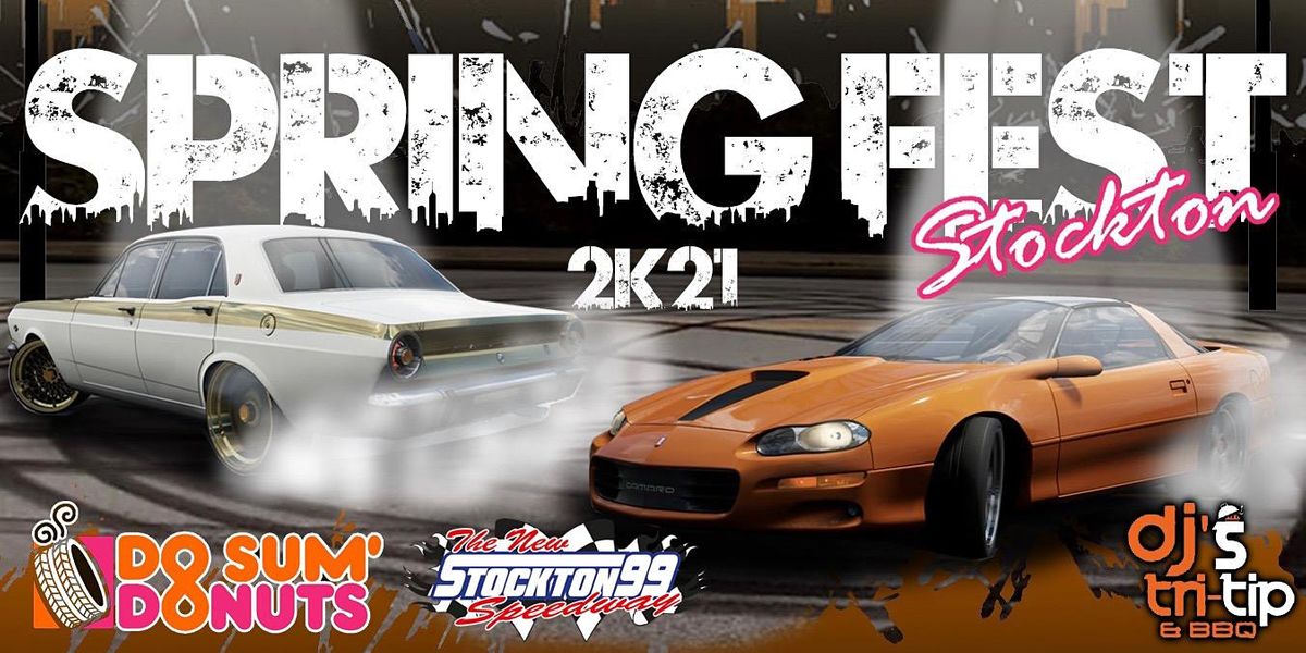 Spring Fest Stockton 2K21 March 19th