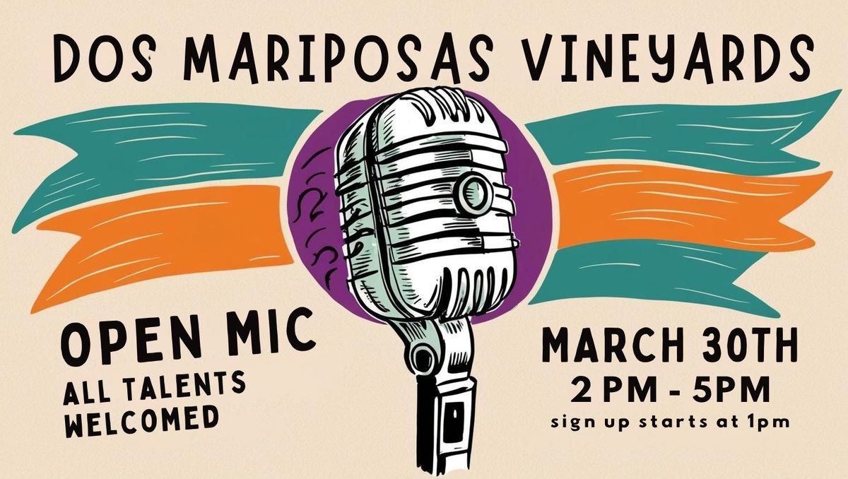 Open Mic On The Big Stage @ Dos Mariposas 