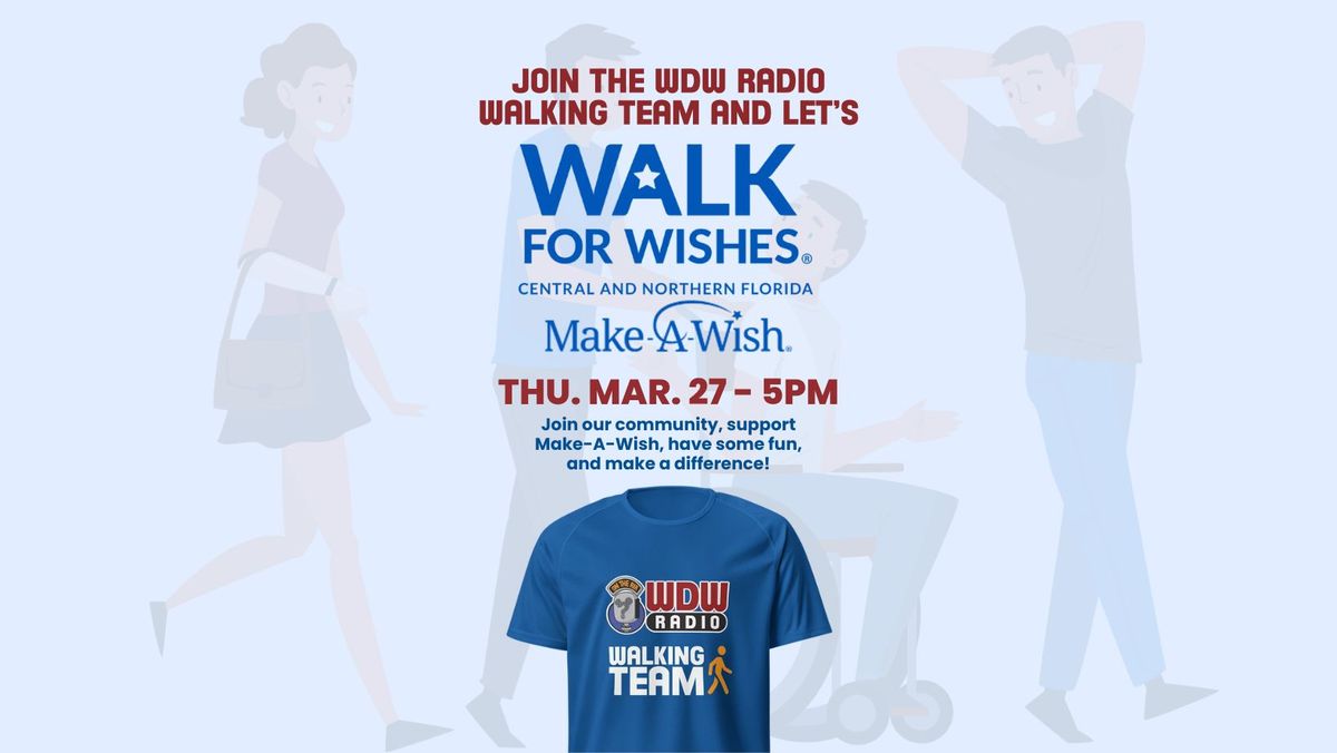 Walk for Wishes with WDW Radio for Make-A-Wish