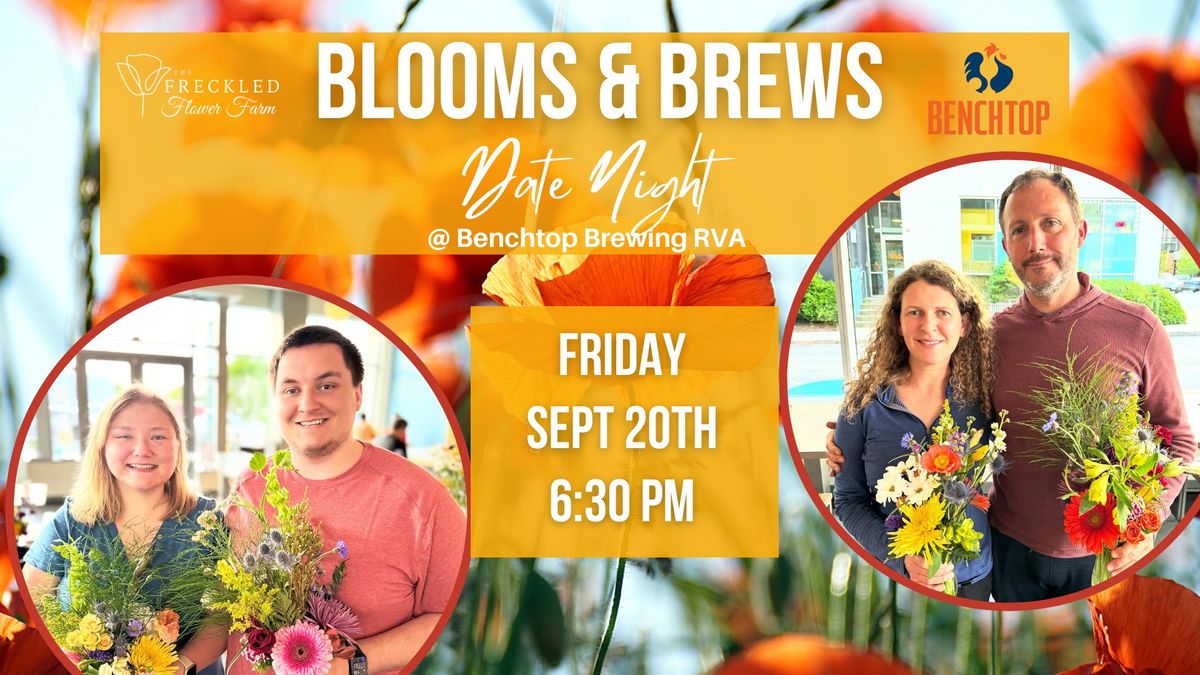 Blooms & Brews Date Night @ Benchtop Brewing